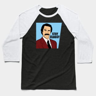 Stay Classy Baseball T-Shirt